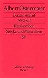 Letzter Aufruf: 99 Grad: Stucke Und Materialien (Edition Suhrkamp)