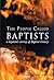 The People Called Baptists by Mike  Johnson