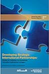 Developing Strategic International Partnerships: Models for Initiating and Sustaining Innovative Institutional Linkages