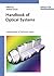 Handbook of Optical Systems, 5 Volume Set (Gross/Optical Syst... by Herbert Gross