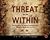 The Threat from Within: The...