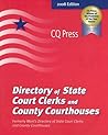 Directory of State Court Clerks & County Courthouses 2008: State Court Clerks - County Courthouses - State Court Web Sites (Formerly Want's Directory of State Court Clerks and County Courthouses)