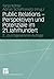 Public Relations ― Perspektiven und Potenziale im 21. Jahrhundert (Organisationskommunikation) (German Edition)