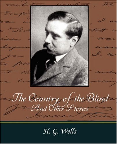 The Country of the Blind, and Other Stories