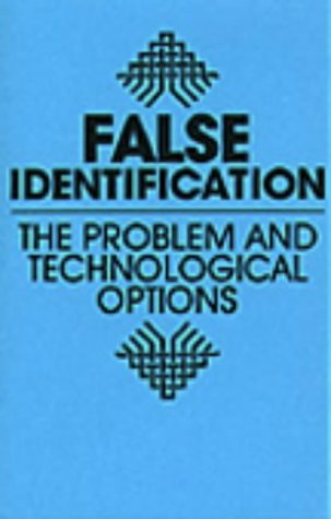 False Identification: The Problem And Technological Options (Paperback)
