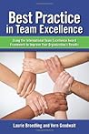 Best Practice in Team Excellence by Laurie A. Broedling and Ver...