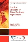 Practical Solutions to Global Business Negotiations (International Business Collection)