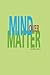 Mind Over Matter: A Tribute...