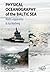 Physical Oceanography of the Baltic Sea (Geophysical Sciences)