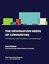 The Information Needs of Communities: The changing media landscape in a broadband age