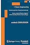 Smart Engineering: Interdisziplinäre Produktentstehung (acatech DISKUSSION) (German Edition)