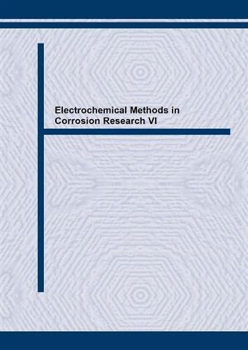 Electrochemical Methods in Corrosion Research (Materials Science Forum)