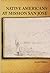 Native Americans at Mission San Jose (Ballena Press Anthropological Papers)