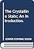 The Crystalline State; An Introduction.
