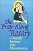 The Pray-Along Rosary: A Pr...