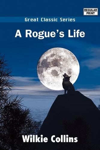 A Rogue's Life