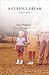 A Curious Dream: Collected ...