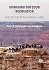 Managing Outdoor Recreation [OP]: Case Studies in the National Parks