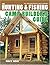 The Hunting & Fishing Camp Builder's Guide