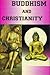 Buddhism and Christianity by Buddhism and Christianity