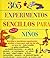 365 Experimentos Sencillos Para Nios (Spanish Edition)