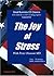 Joy of Stress by Peter Hanson