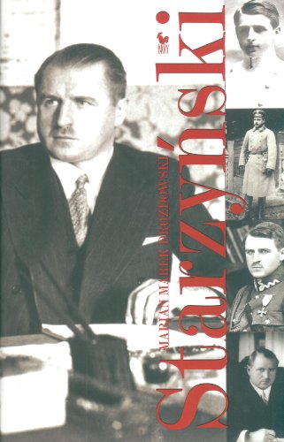 Starzynski: Legionista, Polityk Gospodarczy, Prezydent Warszawy (Polish Edition)