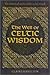 The Well of Celtic Wisdom: ...