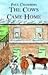 The Cows Came Home