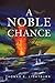 A Noble Chance
