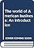 The world of American business: An introduction