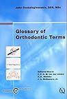 Glossary of Orthodontic Terms (Book with CD-ROM for Windows & Macintosh)