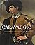 Caravaggio et les peintres caravagesques à Rome (French Edition)