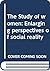 The Study of women: Enlarging perspectives of social reality