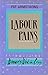 Labour Pains: Women's Work ...