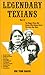 Legendary Texians, Vol. 2