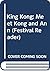 King Kong: Meet Kong and Ann (Festival Reader)