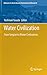 Water Civilization: From Yangtze to Khmer Civilizations (Advances in Asian Human-Environmental Research)