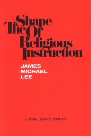 The Shape of Religious Instruction: A Social Science Approach (Paperback)