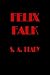 Felix Falk by S.A. Deady