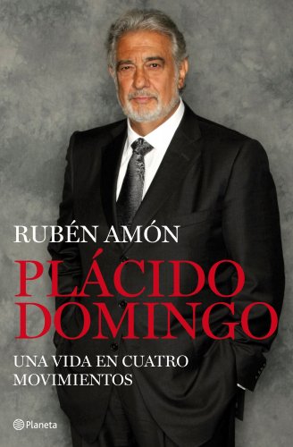 Portada de Plácido Domingo: Un coloso en el teatro del mundo, de Rubén Amón