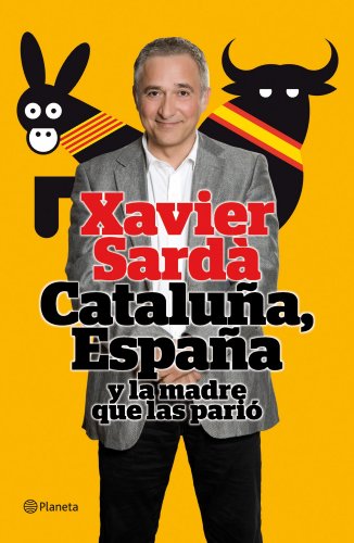 Cataluña, España y la madre que las pario (Paperback)