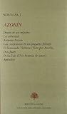 Diario de un enfermo ; La voluntad ; Antonio Azorín ; Las confesiones de un pequeño filósofo ; El licenciado Vidriera ; Doña Inés ; Don Juan ; Apéndice