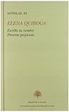 Novelas: Escribo tu nombre ; Presente profundo