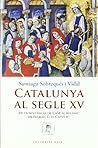 Catalunya al segle XV: De la Sentència de Casp al regnat de Ferran II el Catòlic