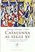 Catalunya al segle XV: De la Sentència de Casp al regnat de Ferran II el Catòlic