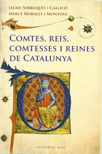 Comtes, reis, comtesses i reines de Catalunya (Paperback)