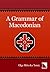 A Grammar of Macedonian (English and Slavic Edition)