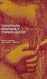 Conversión cristiana y evangelización (Simposio de teología) (Spanish Edition)