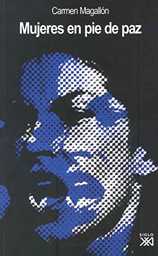 Mujeres en pie de paz. Pensamiento y practicas (Spanish Edition)